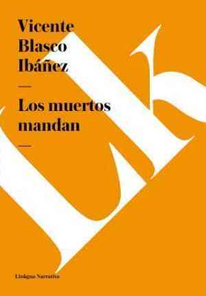 Книга Мертвые повелевают (Los muertos mandan) на испанском