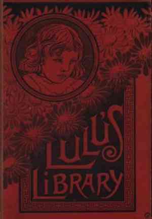 Livre La bibliothèque de Lulu, Volume 3 (sur 3) (Lulu's Library, Volume 3 (of 3)) en anglais