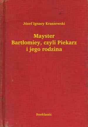 Book Master Bartłomiej: The Baker and his Family (Mayster Bartłomiey, czyli Piekarz i jego rodzina) in Polish