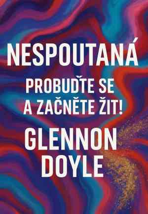 Libro Indomable (Nespoutaná: Probuďte se a začněte žít!) en checo