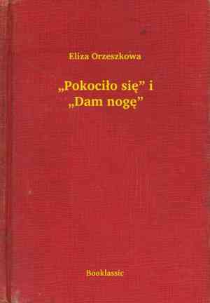 Livre "Le toit a été soufflé" et "Je donnerai ma jambe" ("Pokociło się" i "Dam nogę") en Polish