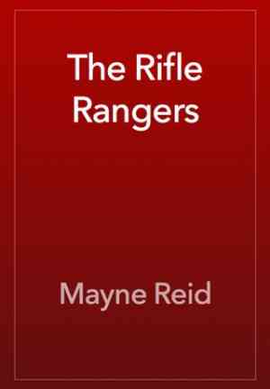 Книга Вольные стрелки (The Rifle Rangers or Adventures in Southern Mexico) на английском