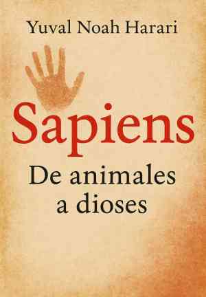 Book Sapiens. Da animali a dèi. Breve storia dell'umanità (Sapiens: De animales a dioses) su spagnolo