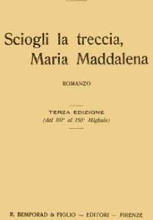 Книга Распустить косу, Мария Магдалина; Роман (Sciogli la treccia, Maria Maddalena; romanzo) на итальянском