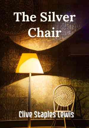 Книга Серебряное кресло (The Silver Chair) на английском
