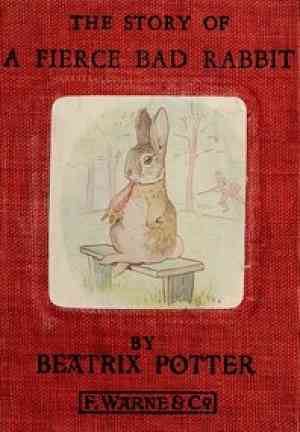 Книга История о свирепом плохом кролике (The Story of a Fierce Bad Rabbit) на английском