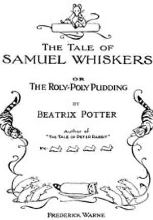 Book The Tale of Samuel Whiskers; Or, The Roly-Poly Pudding (The Tale of Samuel Whiskers; Or, The Roly-Poly Pudding) in English