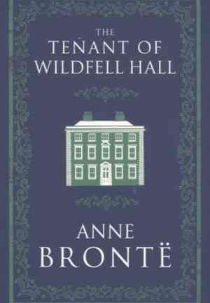 Книга Незнакомка из Уайлдфелл-Холла (The Tenant of Wildfell Hall) на английском