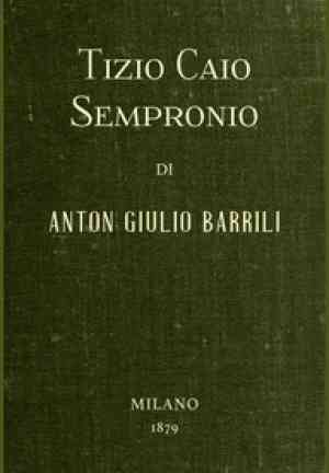 Livre Tizio Caio Sempronio : Demi-histoire romaine (Tizio Caio Sempronio: Storia mezzo romana) en italien
