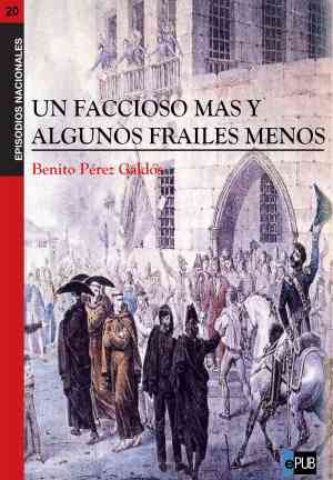 Книга Одним монахом больше, а несколькими монахами меньше (Un faccioso más y algunos frailes menos) на испанском