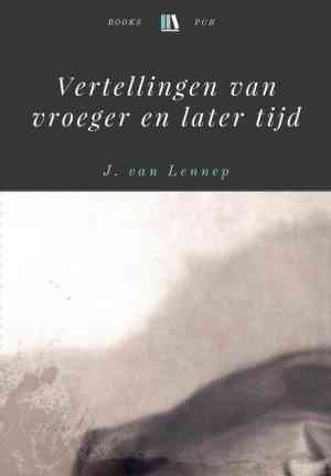 Книга Рассказы о прошлом и настоящем времени (Vertellingen van vroeger en later tijd) на нидерландском
