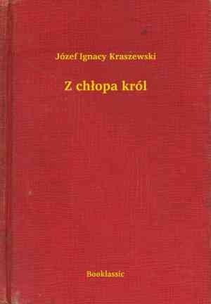 Book From Peasant to King (Z chłopa król) in Polish