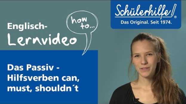 Video Die Modalverben "can", "must" & "shall" im Passiv 🎓 Schülerhilfe Lernvideo Englisch in English