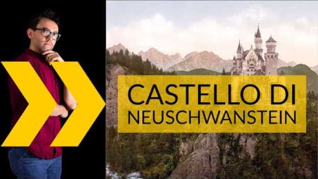 Video Castello di Neuschwanstein em Portuguese
