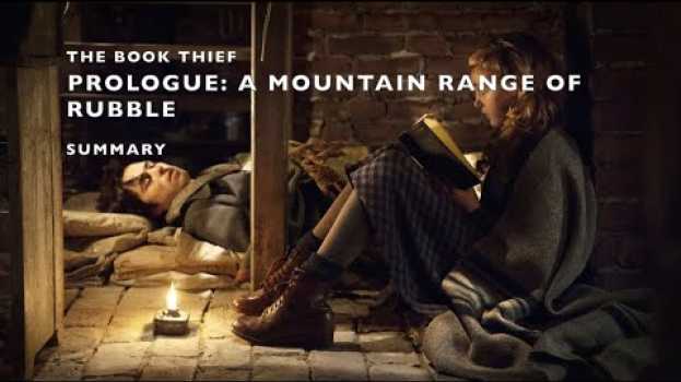 Video The Book Thief - Prologue Summary - "A Mountain Range of Rubble" su italiano