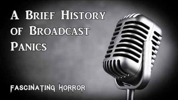 Video A Brief History of Broadcast Panics | A Short Documentary | Fascinating Horror en Español