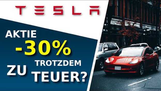 Video Aktien-Analyse Tesla | -30% Absturz - ist Tesla jetzt seinen Preis wert? en français