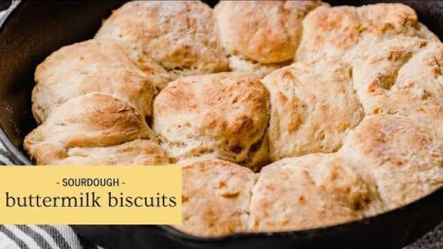 Video Buttery Sourdough Biscuits Made with Sourdough Discard en Español
