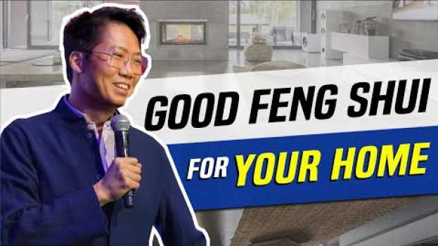 Video How Does A Good Feng Shui House Look Like? Easy Feng Shui Tips To Implement Now in English