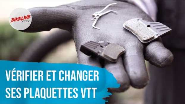 Video Tuto VTT - Vérifier l’usure et changer ses plaquettes de frein in Deutsch