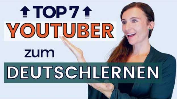 Video Diese TOP 7 YouTube-Kanäle zum Deutschlernen musst du kennen! em Portuguese