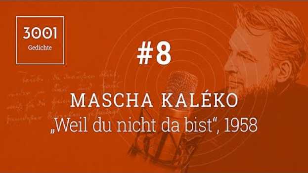 Video Mascha Kaléko "Weil du nicht da bist" - Lesung, Text & Erläuterung i.d. Beschreibung. en Español