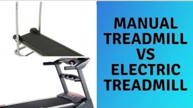Video Manual Treadmill Vs Motorized Treadmill, Which Is Better? in Deutsch
