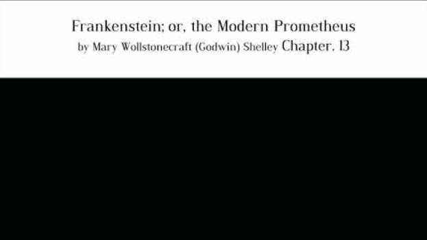 Video Frankenstein; or, the Modern Prometheus by Mary Wollstonecraft (Godwin) Shelley Chapter. 13 in Deutsch