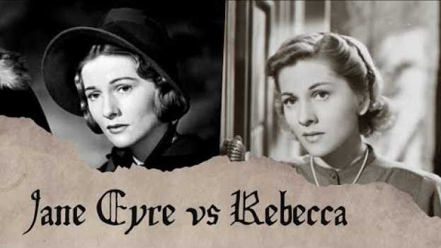 Video Comparing Jane Eyre and Rebecca en Español