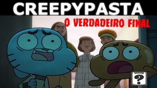 Video Creepypasta Incrivel Mundo de Gumball, O Verdadeiro Final(+12 ANOS) na Polish