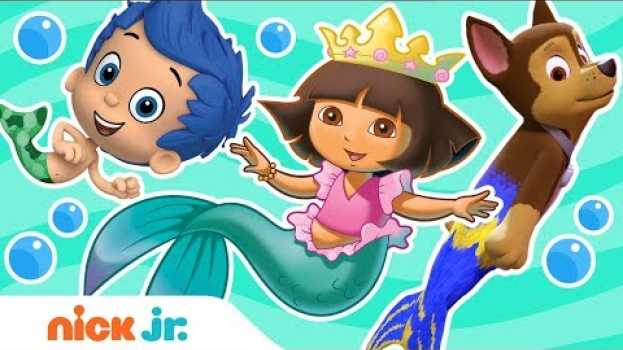 Видео Mermaid Fun w/ PAW Patrol, Dora, Bubble Guppies & More | Nick Jr. на русском