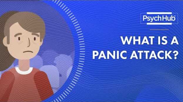 Video What is a Panic Attack? em Portuguese