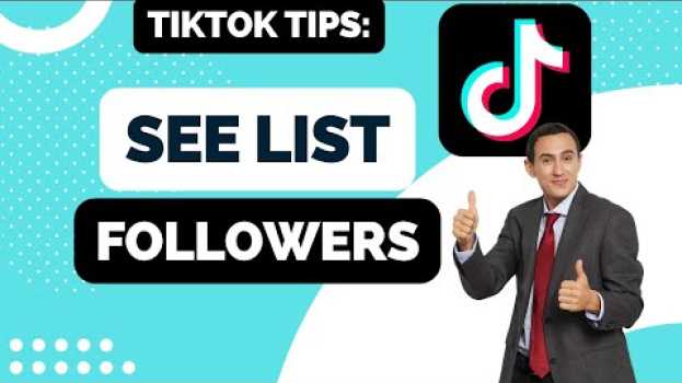 Video How to See Your List of Followers on TikTok en français