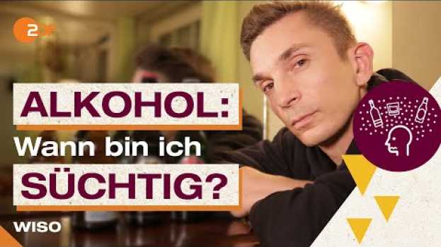 Video Alkohol: Woran merke ich, dass ich ein Problem habe? en français