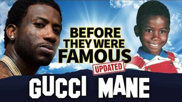 Видео Gucci Mane | Before They Were Famous | Update на русском