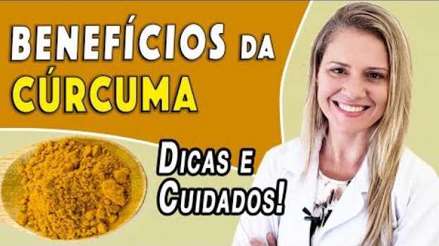 Video Benefícios da Cúrcuma - Para Que Serve e Como Usar [TEM EFEITOS COLATERAIS?] em Portuguese