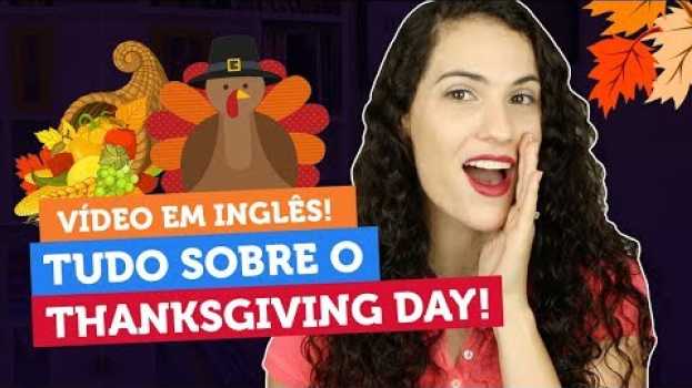 Video TUDO SOBRE O THANKSGIVING DAY (VÍDEO EM INGLÊS) 🇺🇸 | Sara Scarcelli su italiano