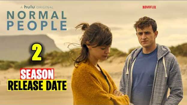 Video Normal People Season 2 Release Date, Cast, and Plot Details su italiano