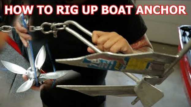 Video HOW TO TIE A BOAT ANCHOR (Setting up anchors for Jon Boat) en français