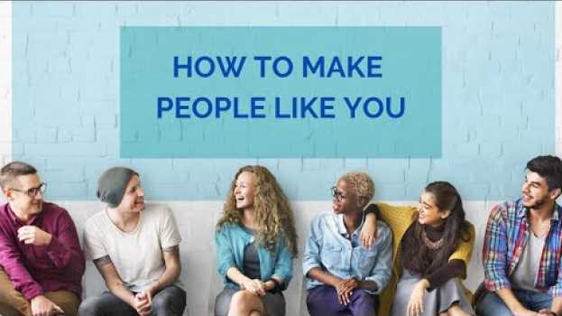 Video How to Make People Like You | Meditation en français