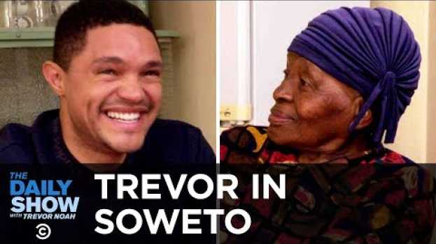 Видео Trevor Chats with His Grandma About Apartheid and Tours Her Home, “MTV Cribs”-Style | The Daily Show на русском