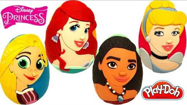 Video 4 Ovos Surpresas das Princesas da Disney Cinderela, Ariel, Rapunzel e Moana in English