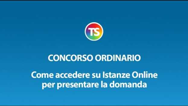 Video Concorso ordinario, come accedere su Istanze Online per presentare la domanda su italiano