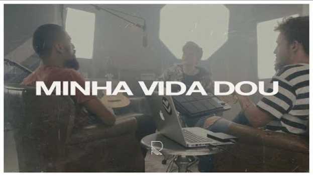 Video Renan Freixes - Minha Vida Dou (André Valadão Cover) en français