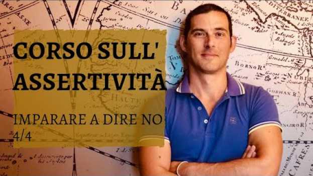 Video Corso sull'assertività - Imparare a dire NO (Video 4 di 4) em Portuguese