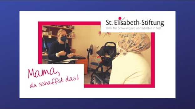 Video "Mama, du schaffst das!" - Die St Elisabeth-Stiftung der Erzdiözese Wien em Portuguese