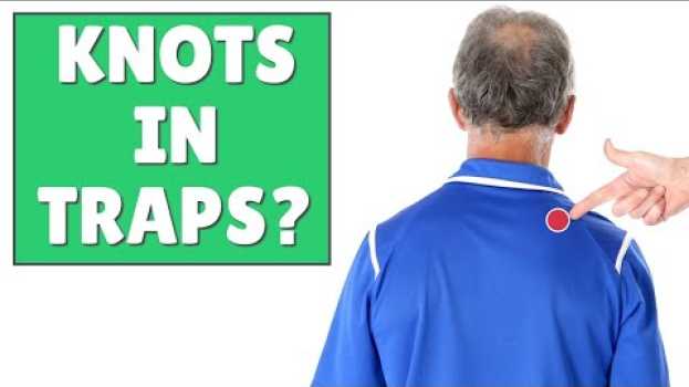 Video How to Get Rid of Muscle Knots in Traps, Shoulder & Back in 90 seconds en Español