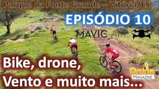 Video Diário de um Drone Episódio 10 - Bike, drone, vento e muito mais - DJI Mavic Air en Español