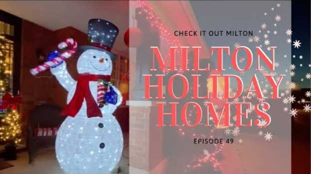 Video Milton Homes Holiday Decor | Check It Out Milton Ep 49 en français