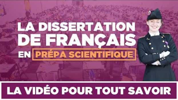 Видео Tout savoir sur la dissertation de français en prépa scientifique на русском